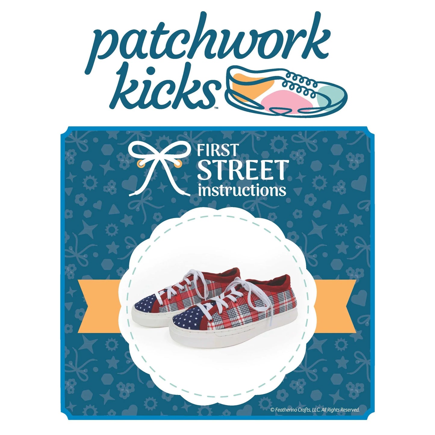 Patchwork Kicks - First Street - Instructions (Preorder)