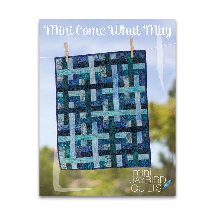 Mini Come What May - Jaybird Quilts - Paper Pattern - JBQ 145