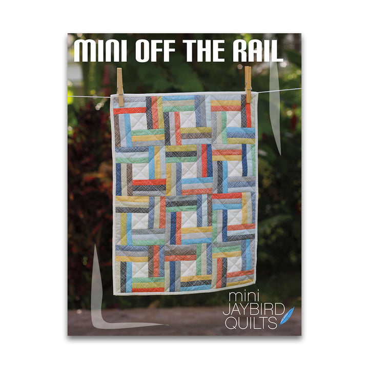 Mini Off the Rail - Jaybird Quilts - Paper Pattern - JBQ 148