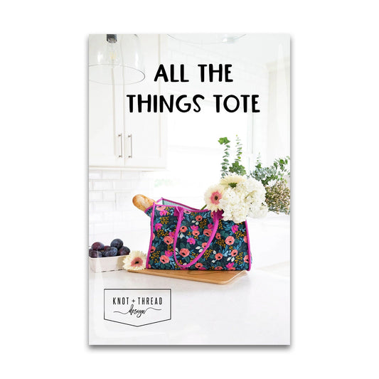 All the Things Tote - Knot and Thread Designs - KAT 113 - Printed Pattern