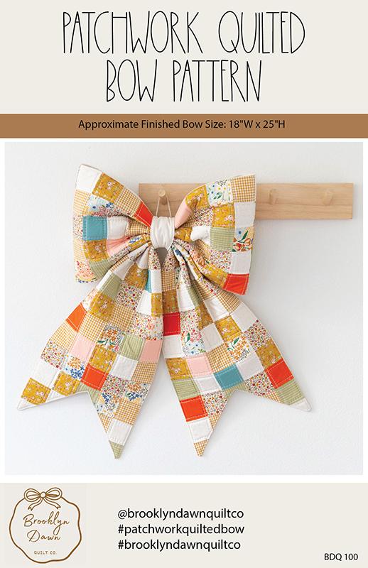 Patchwork Quilted Bow Pattern by Brooklyn Dawn Quilt Co. (Preorder)