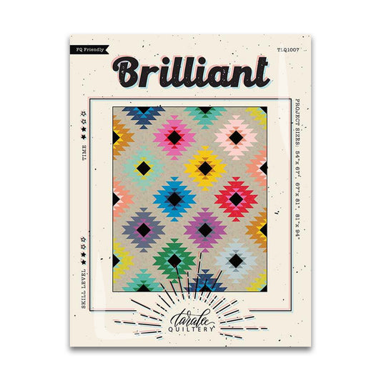 Brilliant - Quilt Pattern - Taralee Quiltery - Paper Pattern