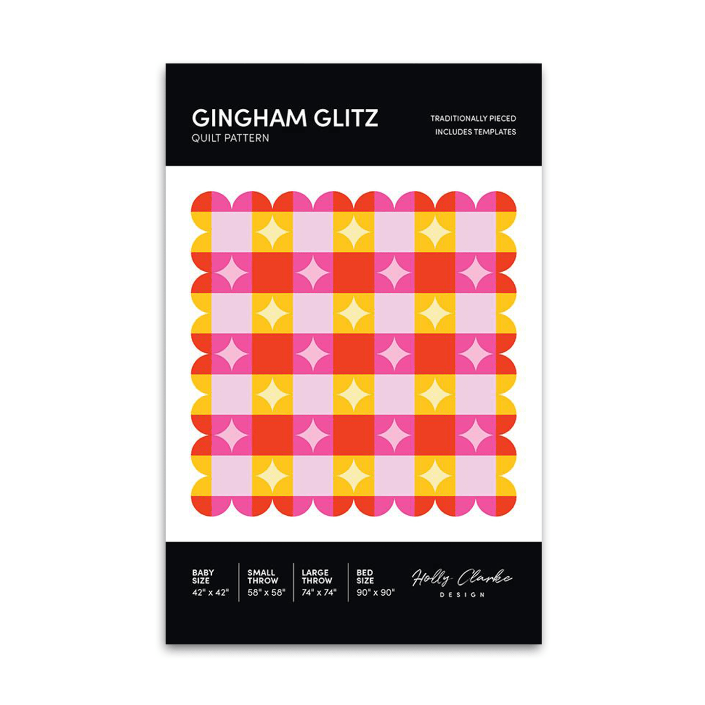 Gingham Glitz Quilt Pattern - Holly Clarke - HCD 016 - Printed Pattern