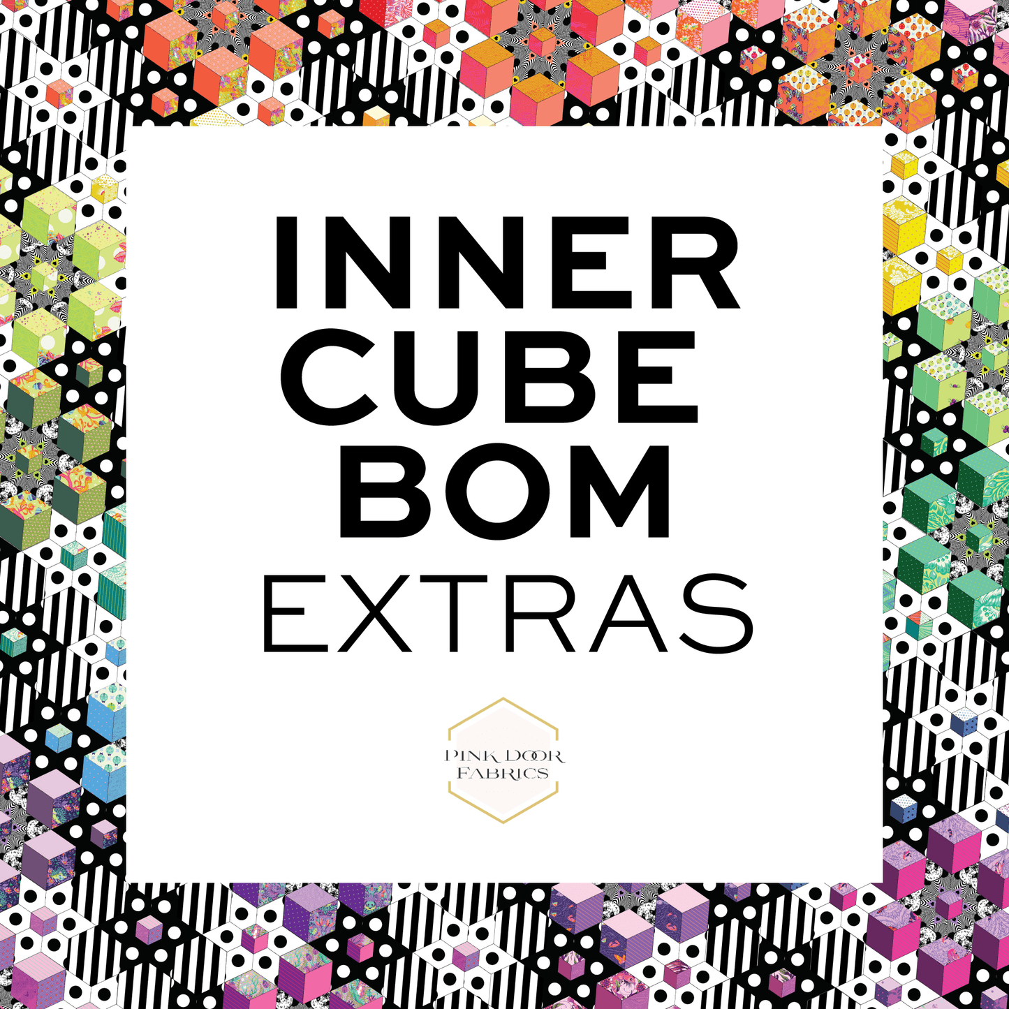 Inner Cube BOM - Tula Pink - Additional Monthly Sets