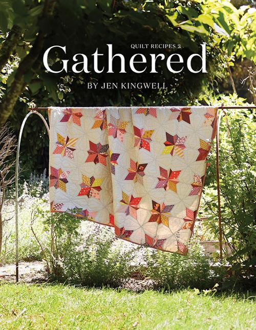 Gathered Quilt Recipes 2 - Jen Kingwell Designs