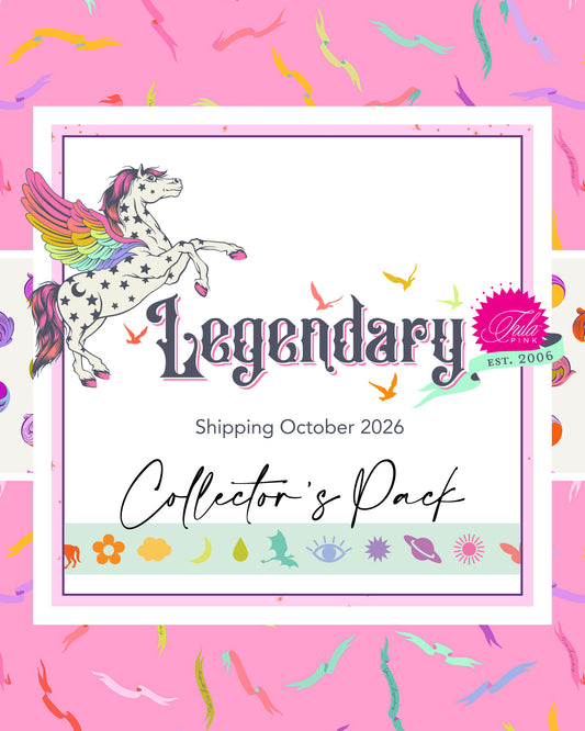 Legendary Collectors Bundle - by Tula Pink (Preorder)