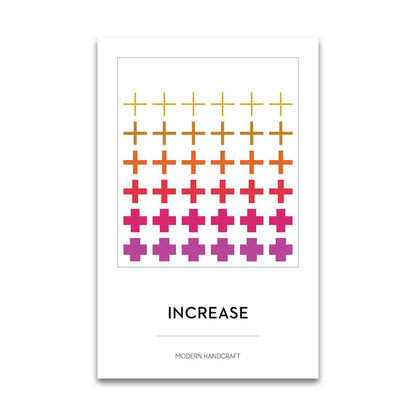 Increase - Modern Handcraft - Paper Pattern - Quilt Pattern
