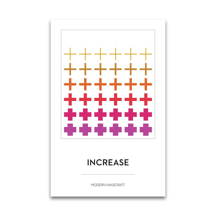 Increase - Modern Handcraft - Paper Pattern - Quilt Pattern