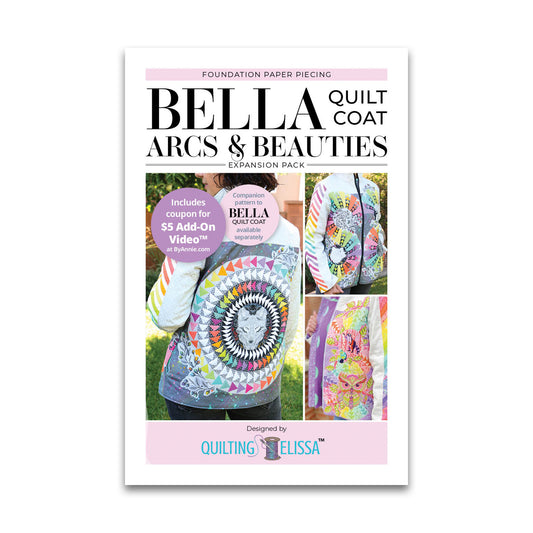 Bella Arcs & Beauties FPP Expansion Pack - Patterns by Annie - Paper Pattern - QE102 (Preorder)