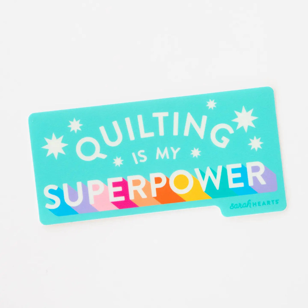 Sarah Hearts - Quilting Is My Superpower - Sticker - S208
