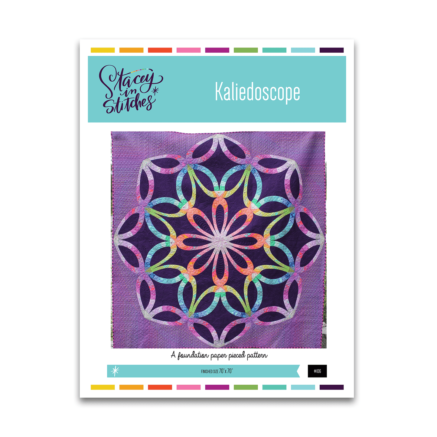 Kaliedoscope - Stacey in Stitches - Paper Pattern - Quilt Pattern