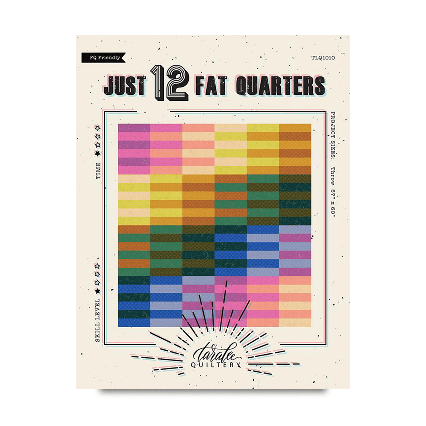 Just 12 Fat Quarters Quilt Pattern - Tara Evans - TLQ 1010 - Printed Pattern