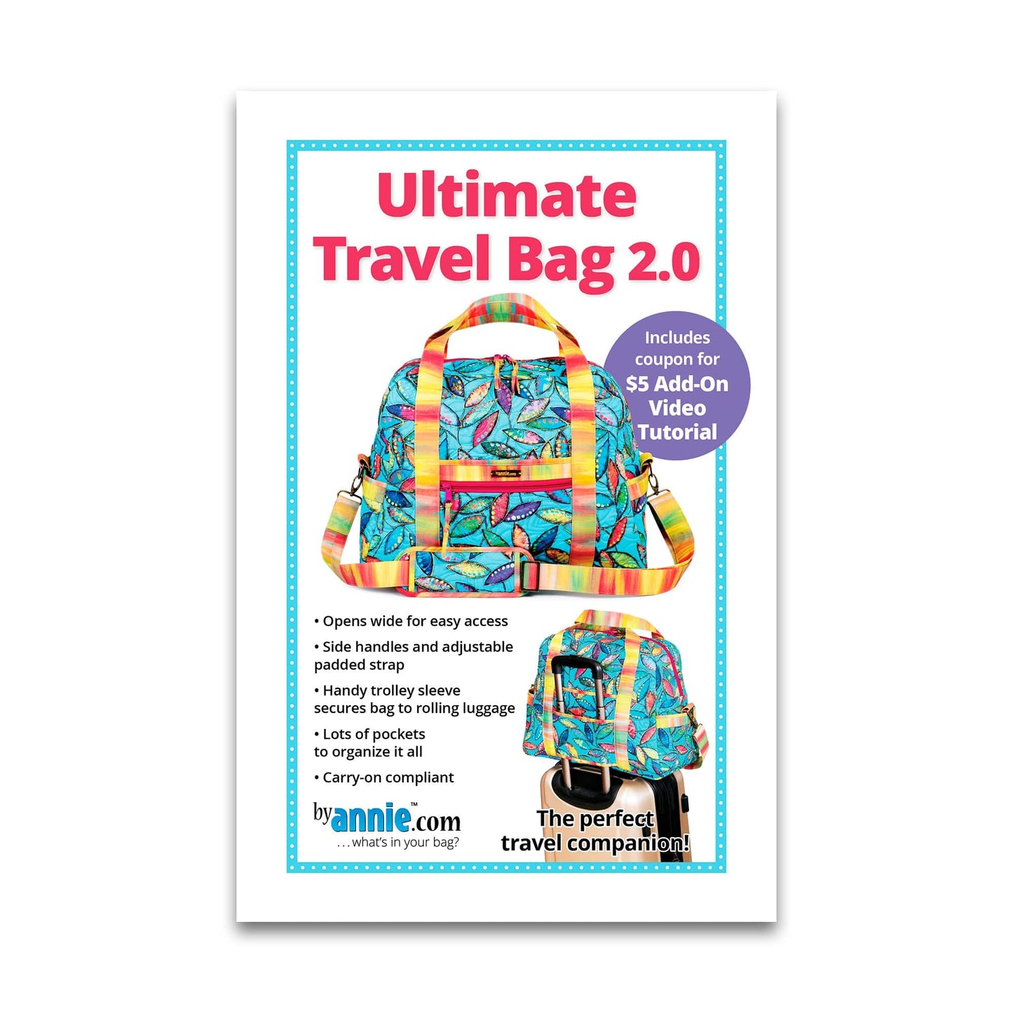 Ultimate Travel Bag 2.0 - Patterns by Annie - Paper Pattern - PBA251-2