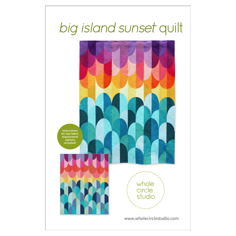 Big Island Sunset - Quilt Pattern - Whole Circle Studio - Paper Pattern