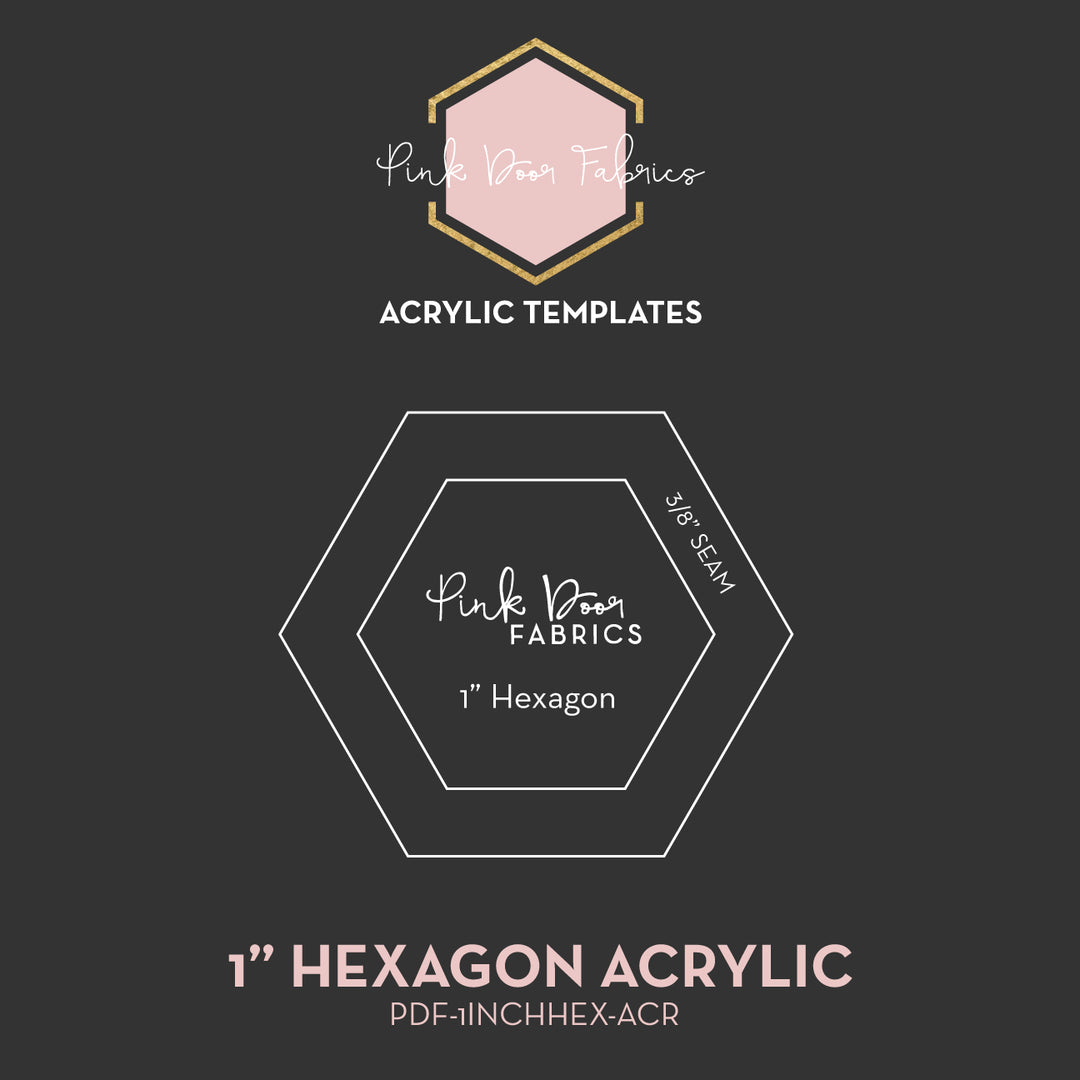 1" Hexagon - Acrylic Template - PDF-1INCHHEX-ACR
