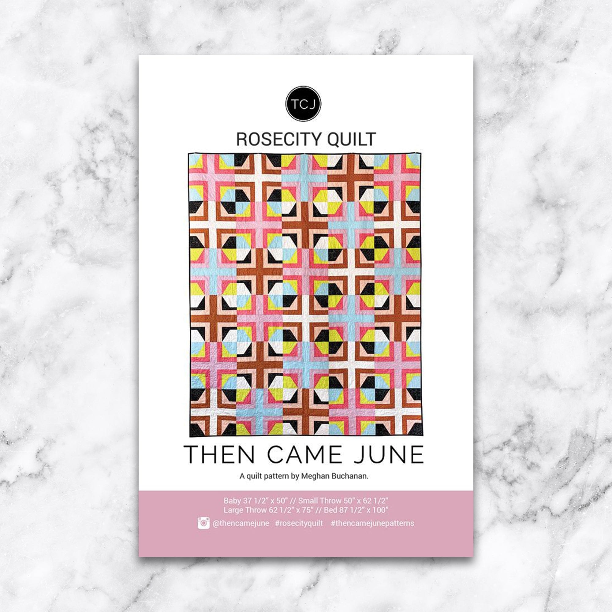 Rosecity Quilt - Then Came June - Quilt Pattern - Paper Pattern – Pink ...