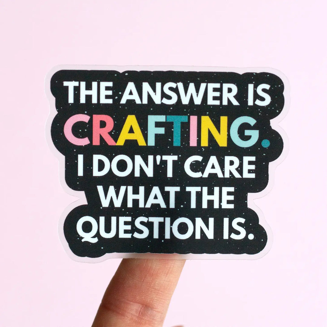 The Gray Muse - The Answer is Crafting - Matte Sticker - TGM-S138